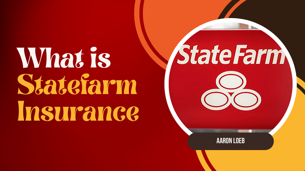 What Is Statefarm Insurance